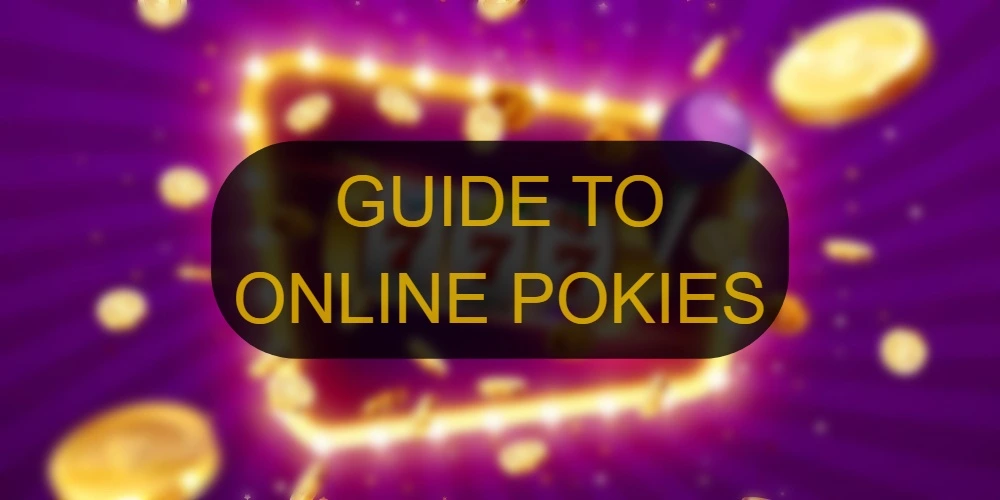 guide to online pokies